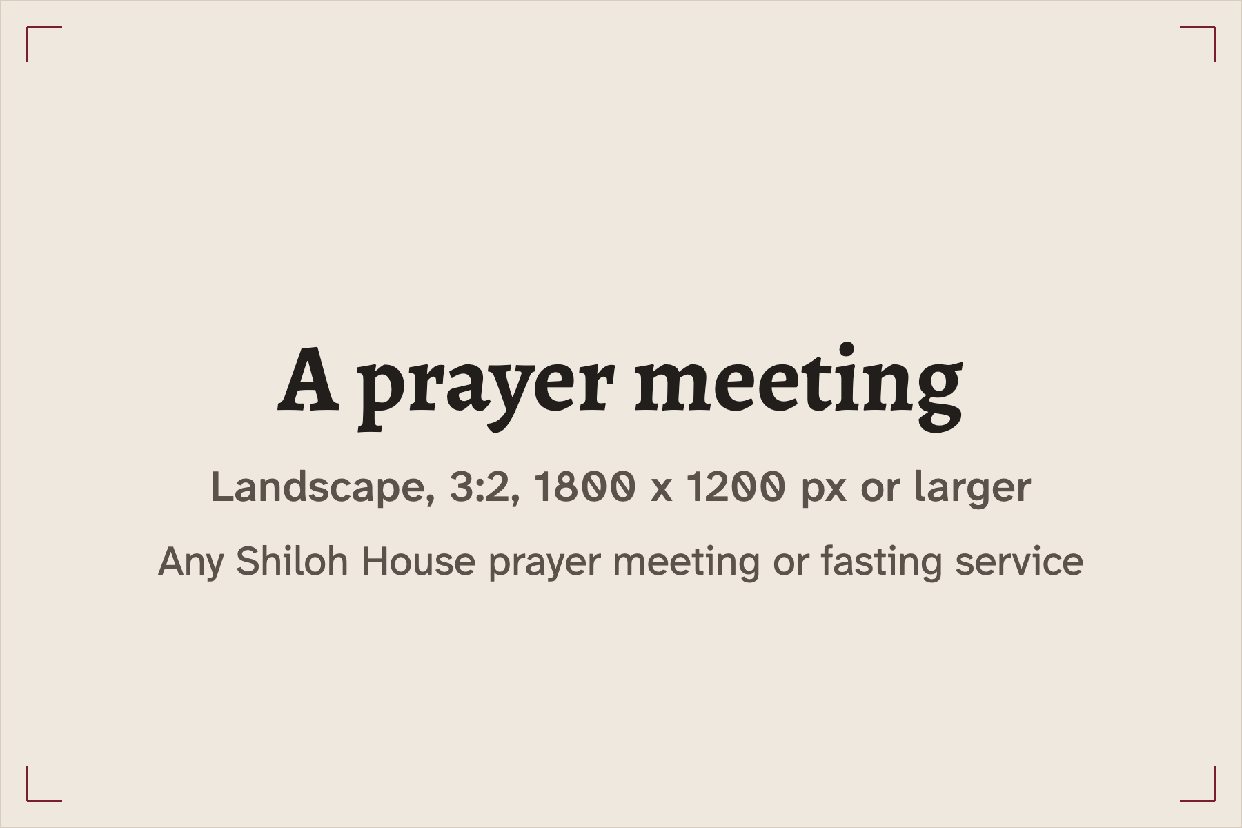 Space for a photograph of a Shiloh House prayer meeting